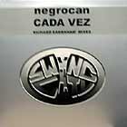 NEGROCAN : CADA VEZ  (THE GRANT NELSON CARNIVAL MIXES)