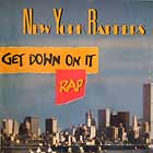 NEW YORK RAPPERS : GET DOWN ON IT RAP