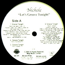 NICHOLE : LET'S GROOVE TONIGHT  / ON AND ON