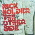 NICK HOLDER : THE OTHER SIDE