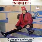 NIKKI D : DADDY'S LITTLE GIRL