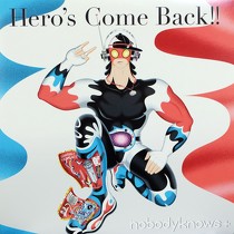 NOBODYKNOWS : HERO'S COME BACK!!