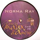 NORMA RAY : TOUS LES MAUX D'AMOUR