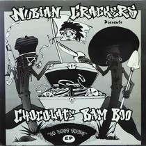 NUBIAN CRACKERS  presents CHOCOLATE BAM BOO : DA LOST TAPES EP