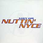 NUTTIN' NYCE : NASTY GIRL
