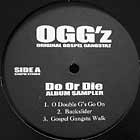 OGG'Z  (ORIGINAL GOSPEL GANGSTAZ) : DO OR DIE  - ALBUM SAMPLER