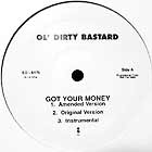 OL' DIRTY BASTARD : GOT YOUR MONEY