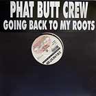 DJ BO  & PHAT BUTT CREW : GOING BACK TO MY ROOTS