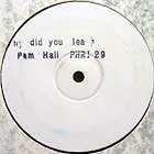 PAM HALL : WHY DID YOU LEAVE
