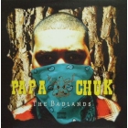 PAPA CHUK : THE BADLANDS