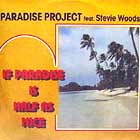 PARADISE PROJECT  ft. STEVIE WOODS : IF PARADISE IS HALF AS NICE