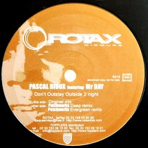PASCAL RIOUX  ft. MR DAY : DON'T OUTSTAY OUTSIDE 2 NIGHT