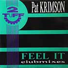 PAT KRIMSON : FEEL IT  (REMIXES)