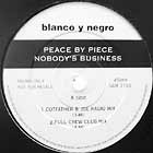 PEACE BY PIECE : NOBODY'S BUSINESS