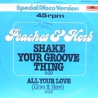 PEACHES & HERB : SHAKE YOUR GROOVE THING