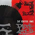 PETE ROCK : BACK ON DA BLOCK  (DJ KRUSH REMIX)