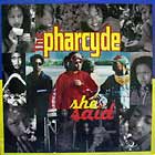 PHARCYDE : SHE SAID  / SOMETHIN' THAT MEANS SOME...