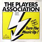 PLAYERS ASSOCIATION : TURN THE MUSIC UP !