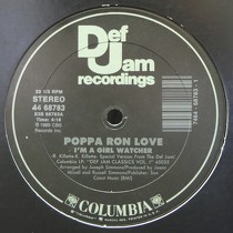 POPPA RON LOVE  / RUSSELL RUSH AND JAZZY JAY : I'M A GIRL WATCHER  / COLD CHILLIN' I...