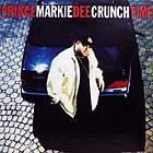 PRINCE MARKIE DEE : CRUNCH TIME  / MELLOW