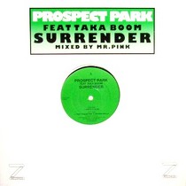 PROSPECT PARK  ft. TAKA BOOM : SURRENDER