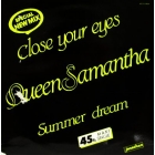 QUEEN SAMANTHA : CLOSE YOUR EYES  (SPECIAL NEW MIX)