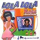 RAFEE & THE OUI OUI CLUB : LOLA LOLA