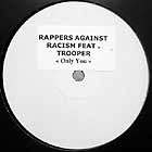 RAPPERS AGAINST RACISM : ONLY YOU