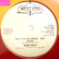 RAW SILK : DO IT TO THE MUSIC