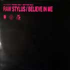 RAW STYLUS : BELIEVE IN ME