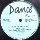 RAY PARKER JR.  AND RAYDIO : IT'S TIME TO PARTY NOW