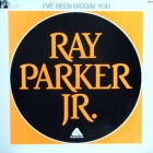 RAY PARKER JR. : I'VE BEEN DIGGIN' YOU