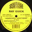 RAY QUICK : HIGHSCHOOL SWEETHEART