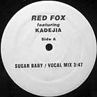 RED FOX  ft. KADEJIA : SUGAR BABY