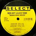 RED HOT LOVER TONE : WANNA MAKE MOVES