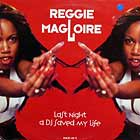 REGGIE MAGLOIRE : LAST NIGHT A DJ SAVED MY LIFE