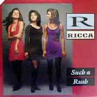 RICCA : SUCH A RUSH
