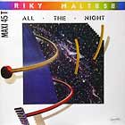 RIKY MALTESE : ALL THE NIGHT