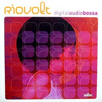 RIOVOLT : DIGITAL AUDIO BOSSA