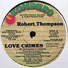 ROBERT THOMPSON : LOVE CRIMES