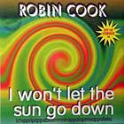 ROBIN COOK : I WON'T LET THE SUN GO DOWN