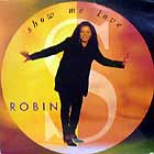 ROBIN S. : SHOW ME LOVE