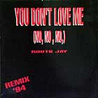 ROOTS JAY : YOU DON'T LOVE ME (NO, NO, NO)