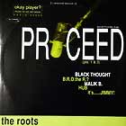 ROOTS : PROCEED  / WHAT GOES ON PT. 7