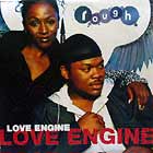 ROUGH : LOVE ENGINE