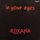 ROXANA : IN YOUR EYES