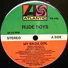 RUDE BOYS : MY KINDA GIRL