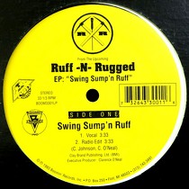 RUFF-N-RUGGED : SWING SUMP'N RUFF  / OLD SCHOOL BEAT