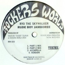RYO THE SKYWALKER : RUDE BOY JAMBOREE