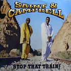 SAINT & CAMPBELL : STOP THE TRAIN